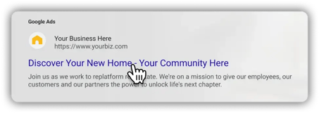 A Google Ads for "Discover Your New Home - Your Community News"