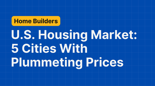 U.S. Housing Market State & 5 Cities With Plummeting  Housing Prices