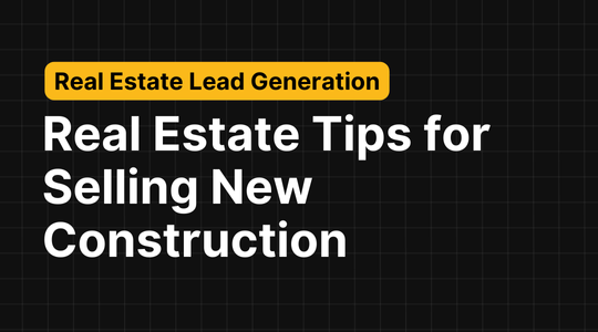 Real Estate Tips for Selling New Construction