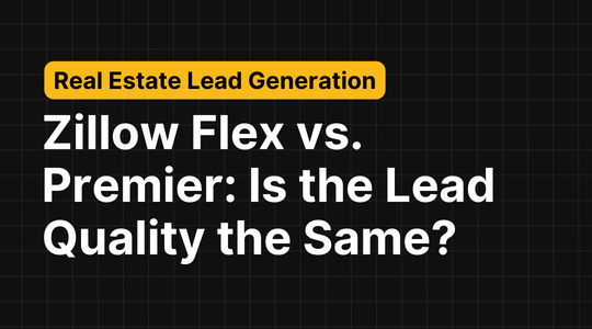 Zillow Flex vs. Premier: Is the Lead Quality the Same?