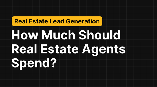 Online Lead Generation: How Much Should Real Estate Agents Spend?