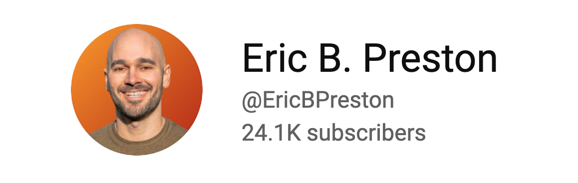Eric B. Preston YouTube subcribers